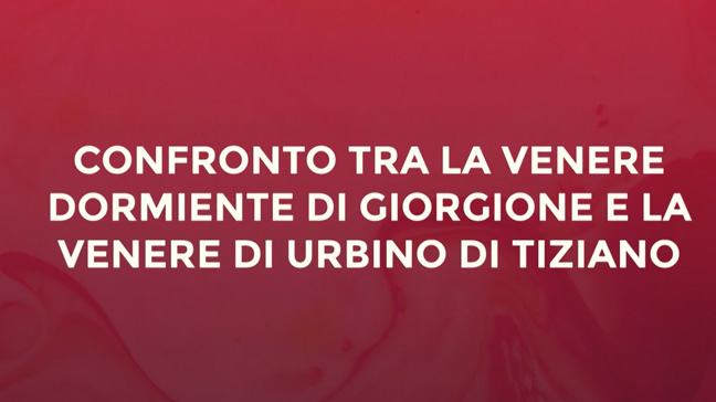 Confronto tra la Venere dormiente di Giorgione e la Venere di Urbino di Tiziano