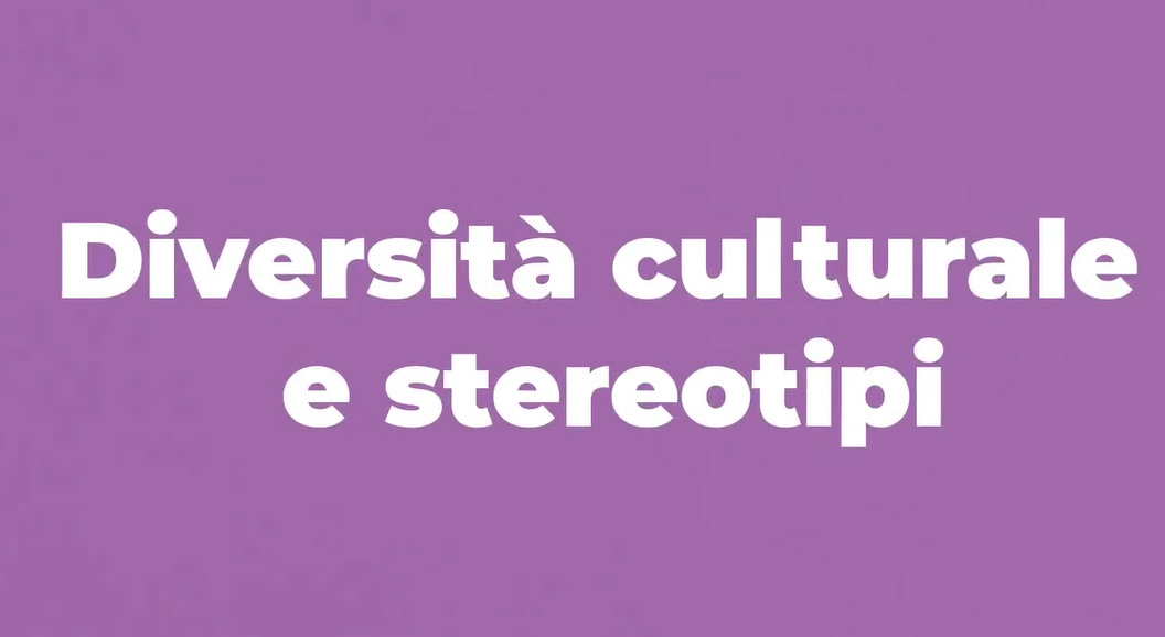 Diversità culturale e stereotipi