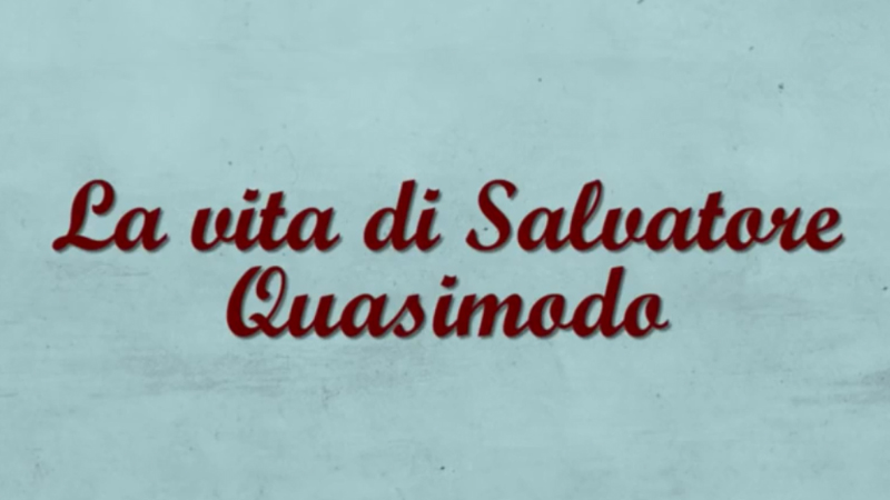 La vita di Salvatore Quasimodo