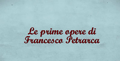 Le prime opere di Francesco Petrarca