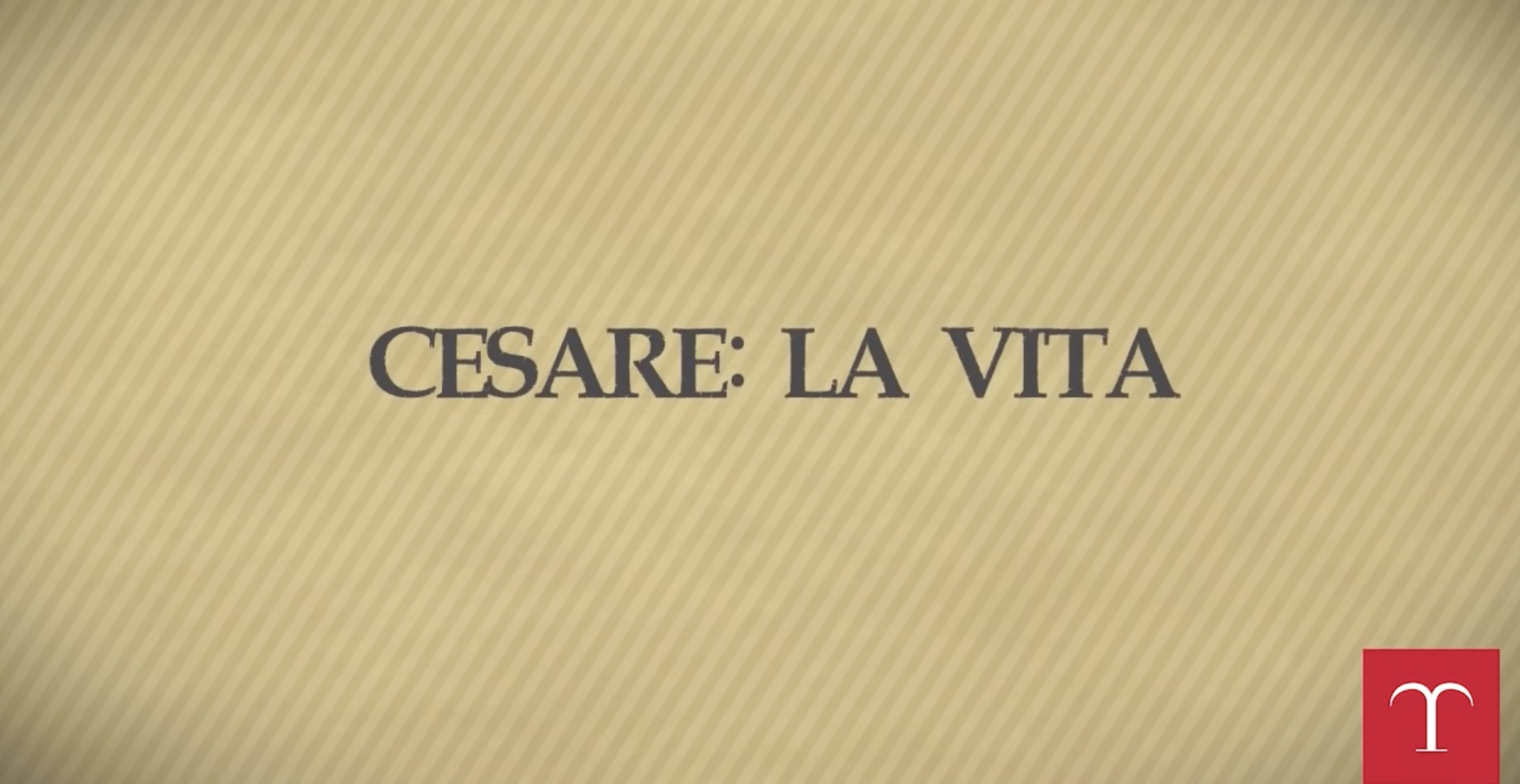 Cesare: la vita