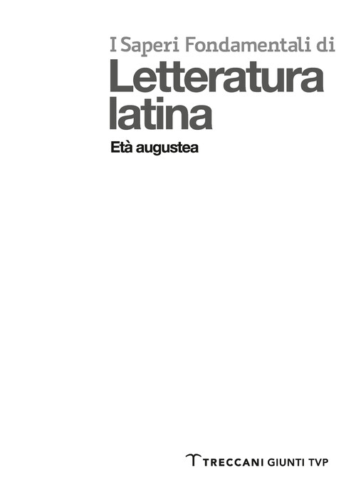 I Saperi fondamentali di Letteratura latina – Età augustea